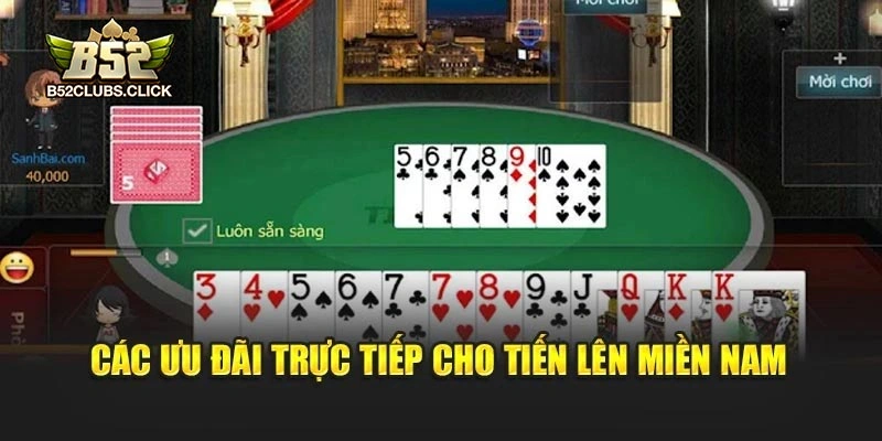 Các ưu đãi trực tiếp cho tiến lên miền nam 