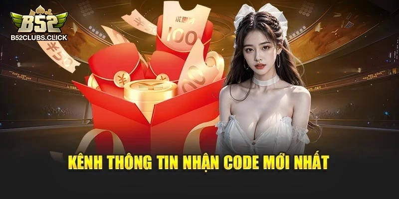 Kênh thông tin nhận code mới nhất