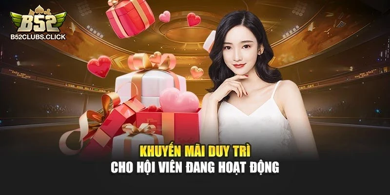 Khuyến mãi duy trì cho hội viên đang hoạt động