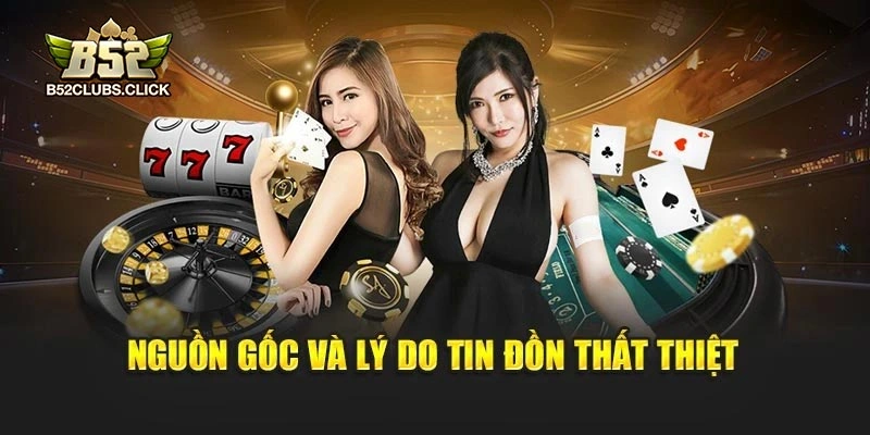 Nguồn gốc và lý do tin đồn thất thiệt